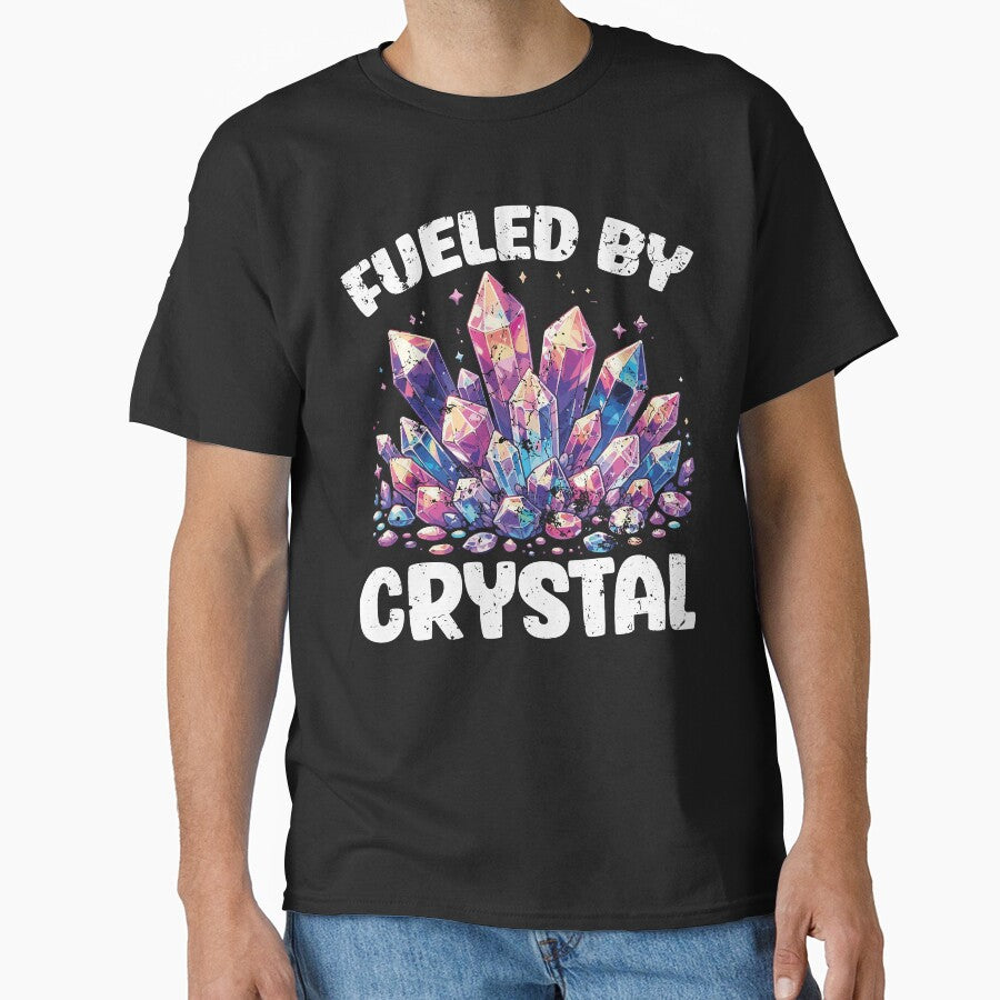 Fueled by Crystal Unique and Spiritual Energy by Nzgiftsandmore T-Shirts, Hoodie, Sweatshirt | BlankRebels.com (Image 1)