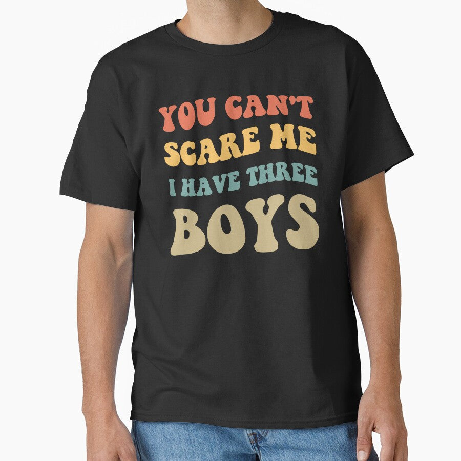 You Can't Scare Me I Have Three Boys V by Lemon Pepper T-Shirts, Hoodie, Sweatshirt | BlankRebels.com (Image 1)