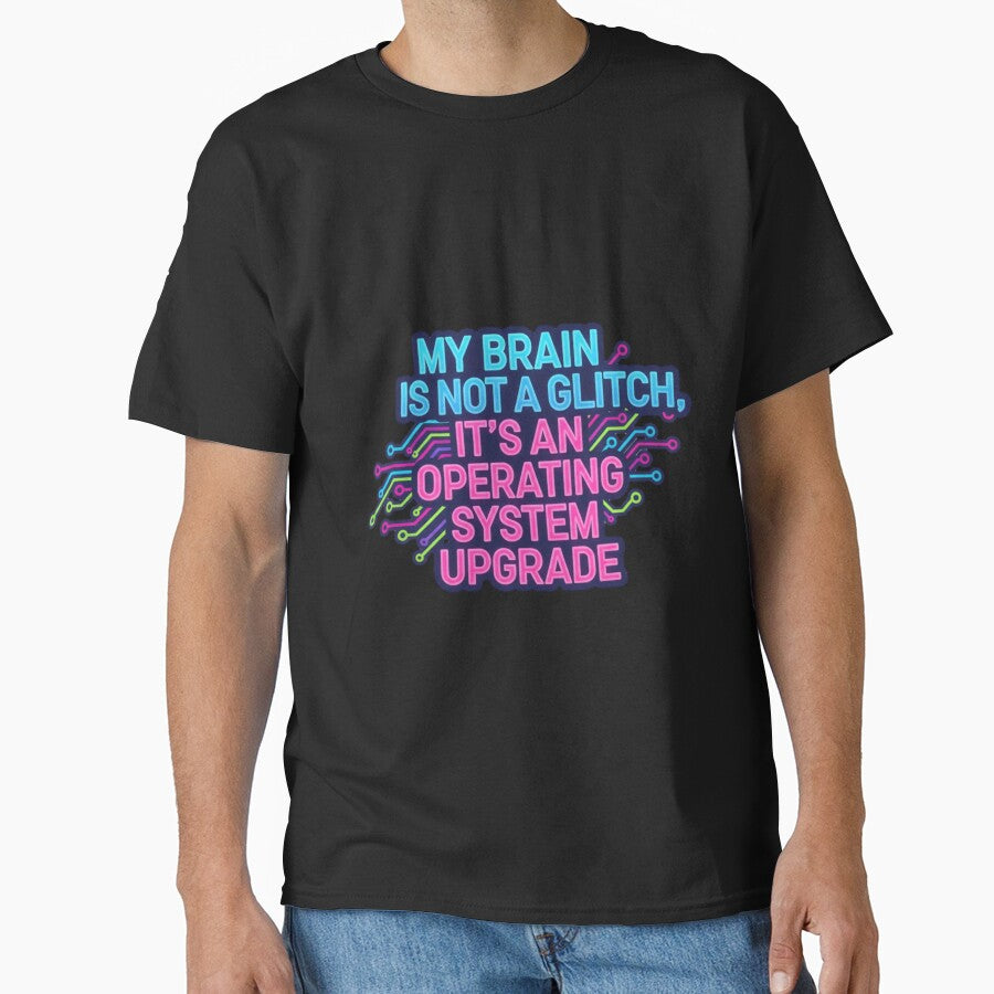 Neurodiversity ADHD Empowerment Quote Brain Operating System Upgrade Sticker by MarsupilamiFans T-Shirts,... (Image 1)