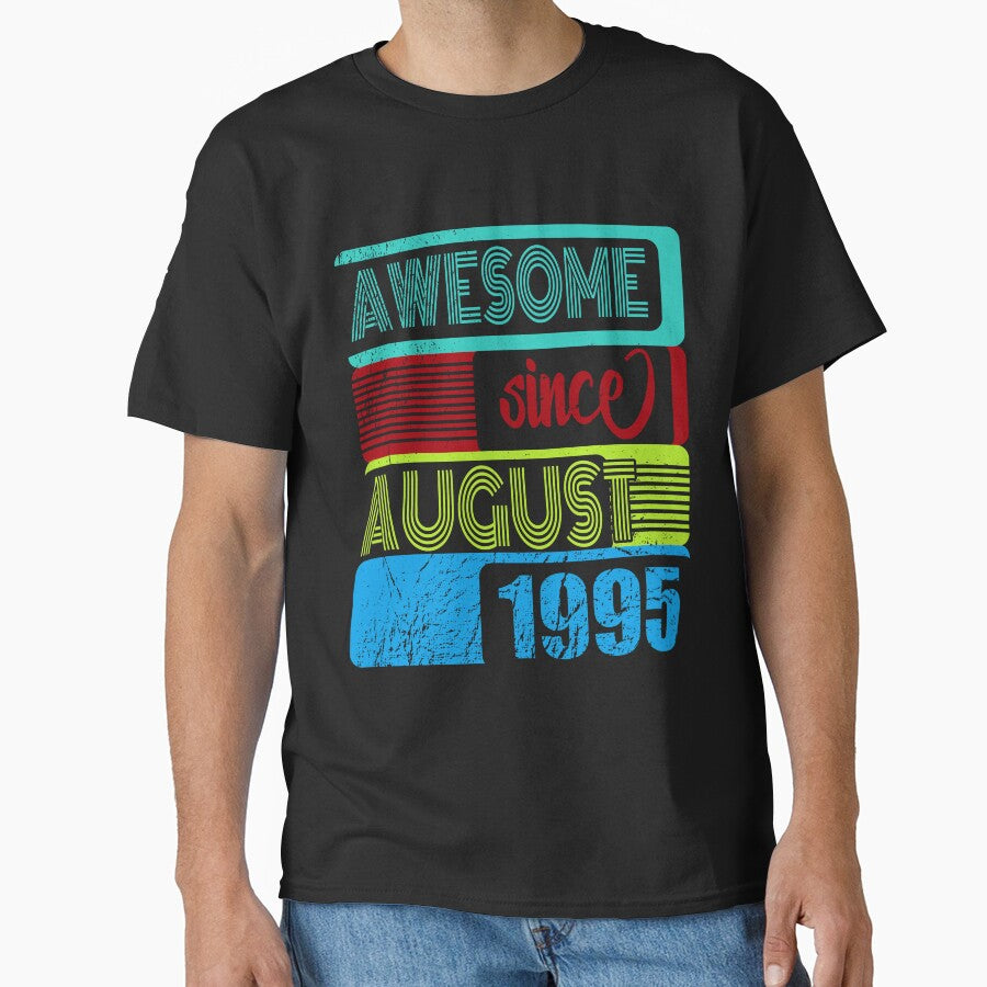 25th birthday awesome since August 1995 B Day by shurikaner T-Shirts, Hoodie, Sweatshirt | BlankRebels.com (Image 1)