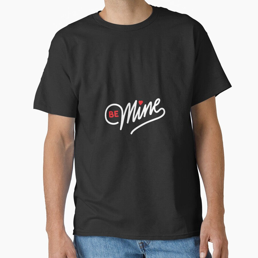 Be Mine Valentine Gift Idea by OwenKennedy T-Shirts, Hoodie, Sweatshirt | BlankRebels.com (Image 1)