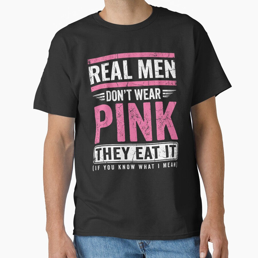 Real Men Don't Wear Pink Funny Sarcastic Quote by ArcaneArtistry