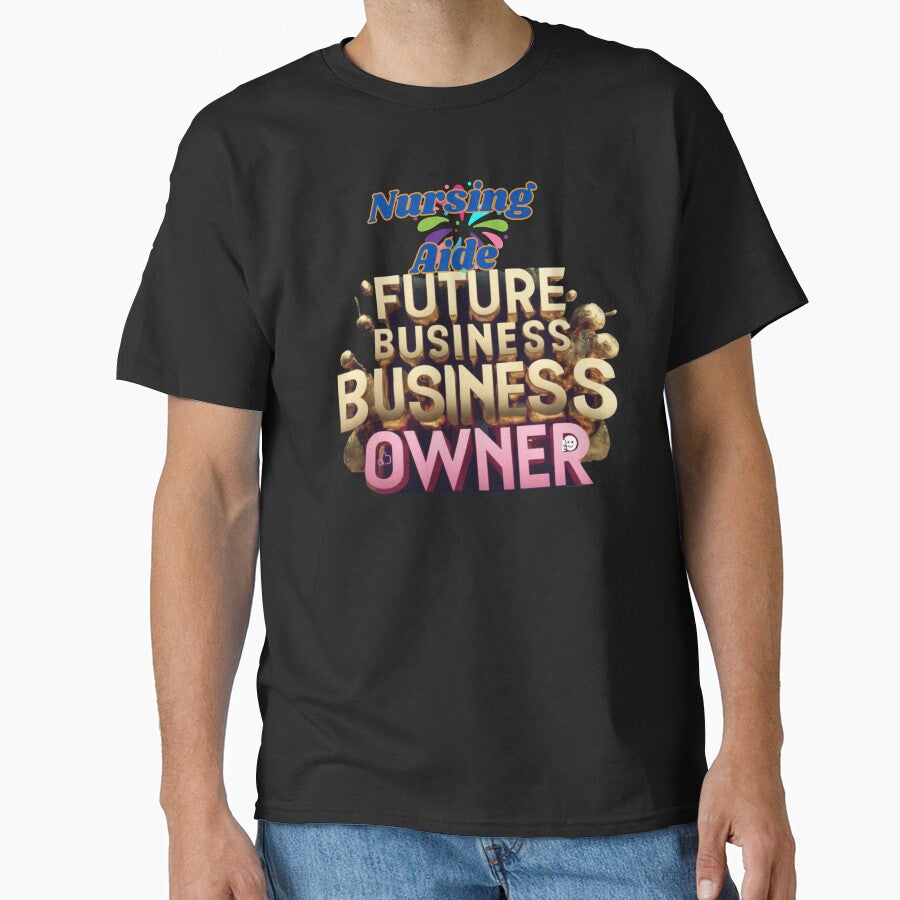 NURSING AIDE FUTURE BUSINESS OWNER, MOM, DAD, GIFT, PYJAMAS by carlos crane T-Shirts, Hoodie, Sweatshirt (Image 1)