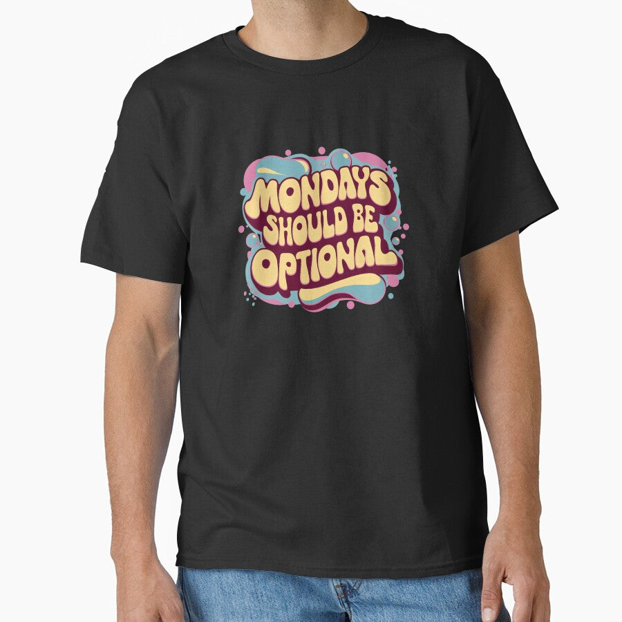 Mondays Should Be Optional by Itsheartshop T-Shirts, Hoodie, Sweatshirt | BlankRebels.com (Image 1)