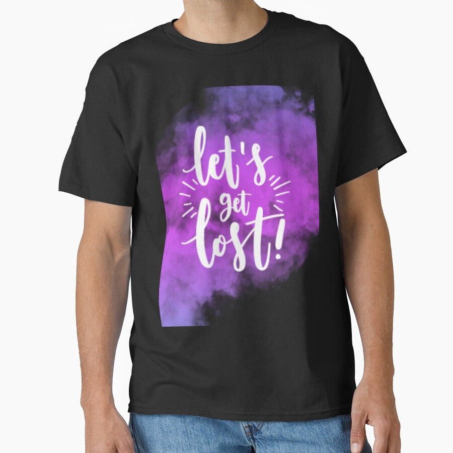 lets get lost by charmaine pettigrew T-Shirts, Hoodie, Sweatshirt | BlankRebels.com (Image 1)
