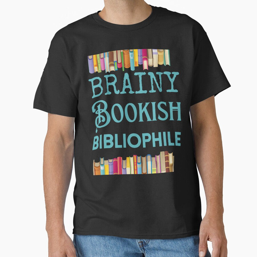 Brainy Bookish Bibliophile by Constant Readers T-Shirts, Hoodie, Sweatshirt | BlankRebels.com (Image 1)