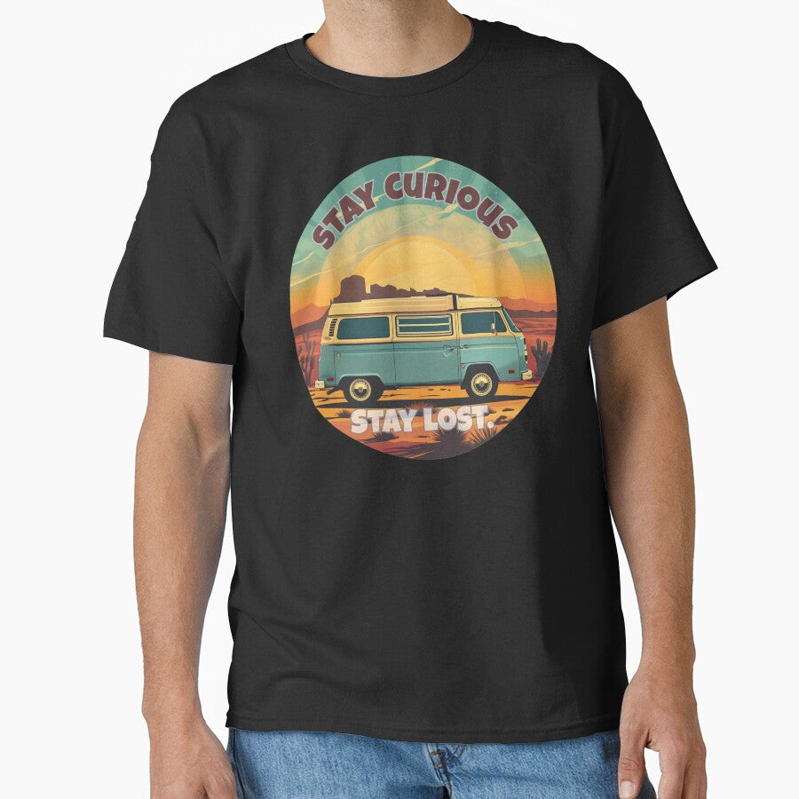 Stay Curious Stay Lost - Retro Van Life Adventure Graphic Design by SaadArtCo T-Shirts, Hoodie, Sweatshirt (Image 1)