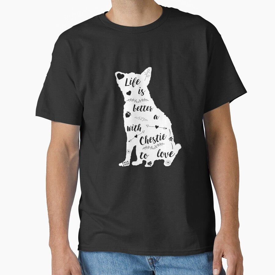 Life Is Better with a Chestie to Love by vslod T-Shirts, Hoodie, Sweatshirt | BlankRebels.com (Image 1)