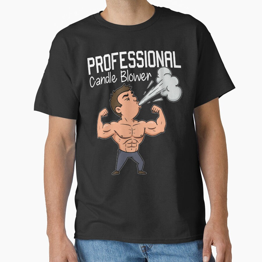 PROFESSIONAL CANDLE BLOWER - HAPPY BIRTHDAY GIFT by KEF Custom T-Shirts, Hoodie, Sweatshirt | BlankRebels.com (Image 1)