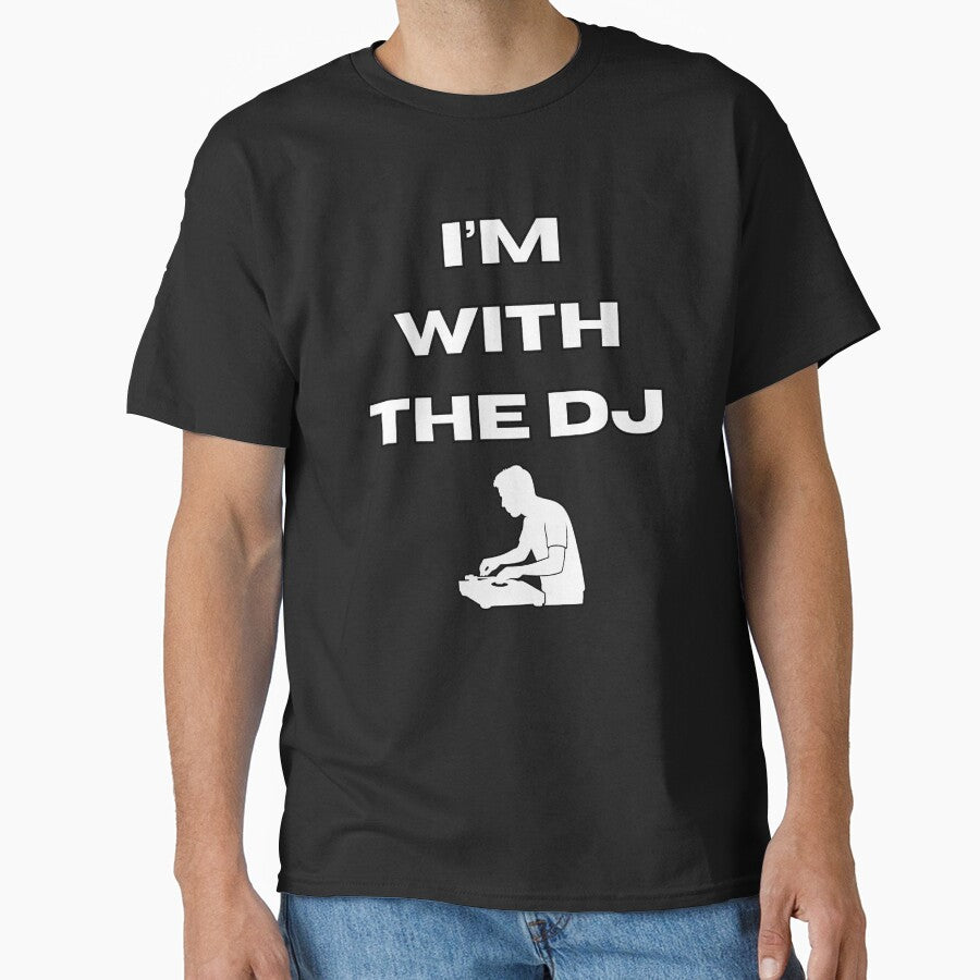 With The DJ by Dubtec T-Shirts, Hoodie, Sweatshirt | BlankRebels.com (Image 1)