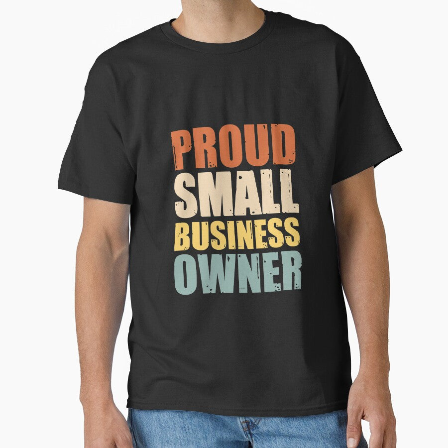 Proud small business owner by Happy-PrintZ T-Shirts, Hoodie, Sweatshirt | BlankRebels.com (Image 1)