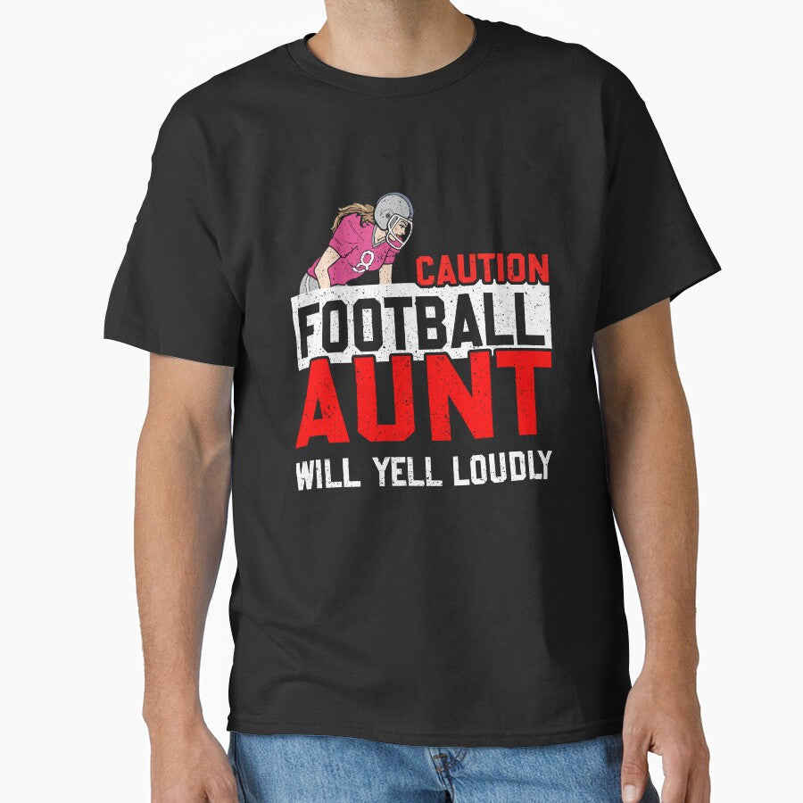 Caution Football Aunt Will Yell Loudly Funny Game T-Shirts, Hoodie, Sweatshirt