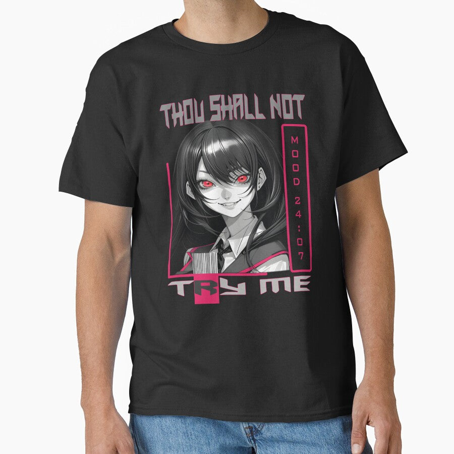 Thou Shall Not Try Me Mood 27:7 - Anime Style | Bad Mood Anime | Funny Anime Memes by SEB-CORNERST0NE T-Shirts,... (Image 1)