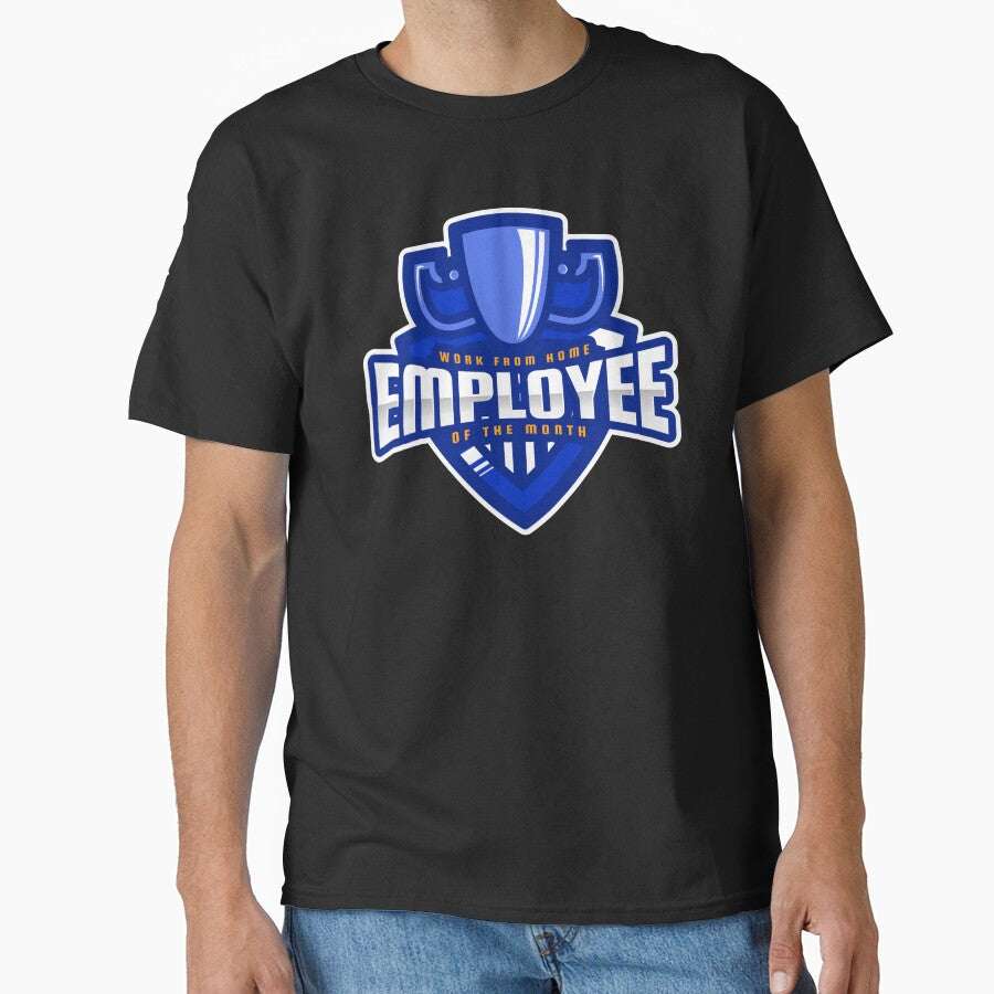 Work From Home Employee Of The Month by dreamofdenim T-Shirts, Hoodie, Sweatshirt | BlankRebels.com (Image 1)
