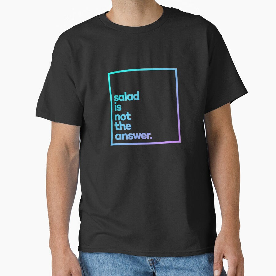 Salad is not the answer. Minimal Color Typography by meeneemal T-Shirts, Hoodie, Sweatshirt | BlankRebels.com (Image 1)