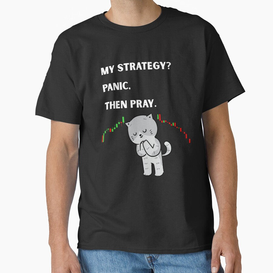 My Strategy? Panic Then Pray – Funny Trader Cat Shirt by Kovrika Hoodie, Sweatshirt | BlankRebels.com (Image 1)
