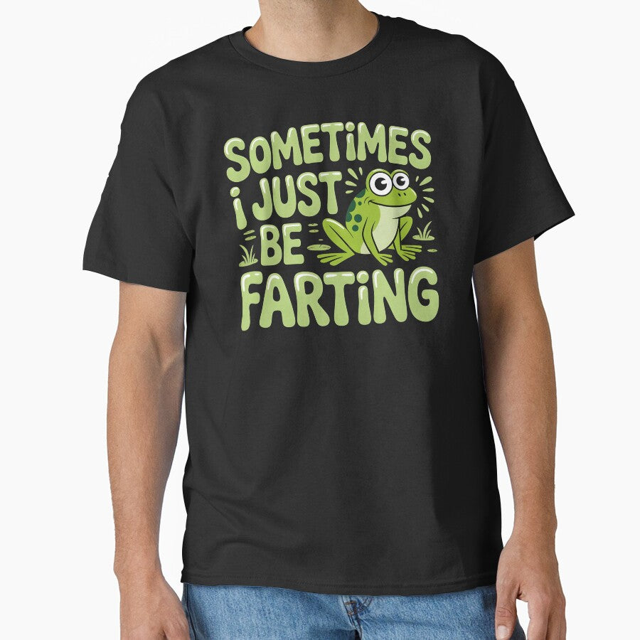 Sometimes I Just Be Farting Funny Vintage Frog – Sarcastic Retro Frog by Redgiant87x T-Shirts, Hoodie, Sweatshirt (Image 1)