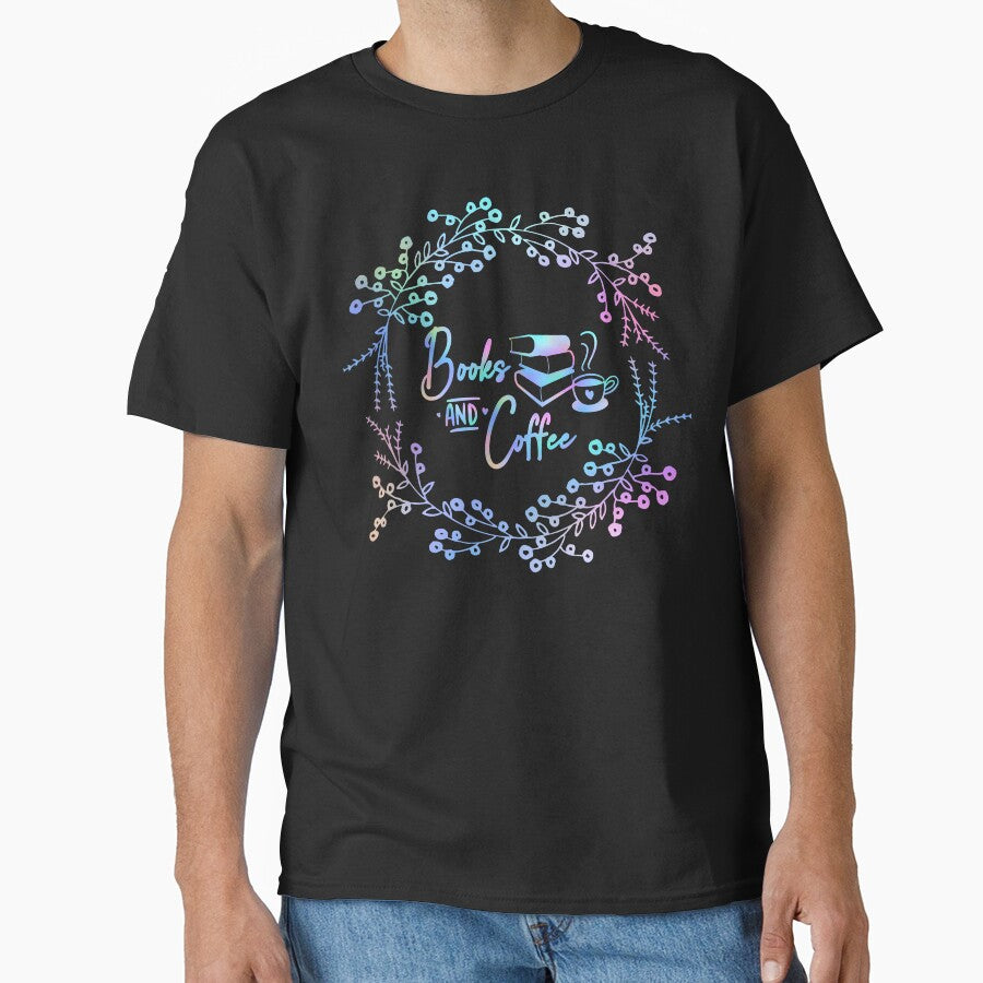 Books and Coffee Book Lover Quote - Pastel Wildflower Wreath Quote in Script Typography by Cawaiico T-Shirts,... (Image 1)