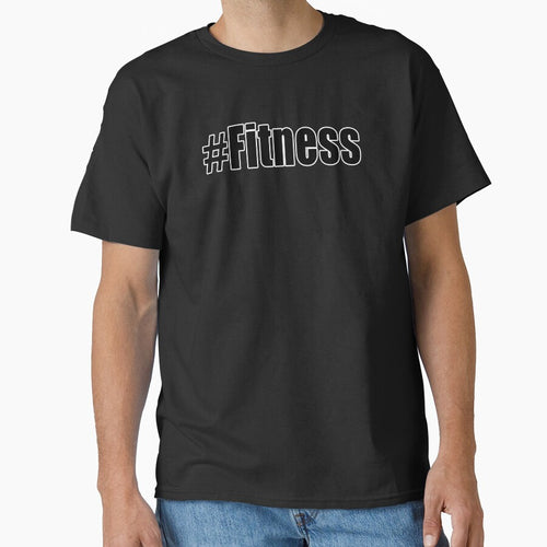 #Fitness Hashtag Fitness Gym Motivational Workout Stuff by Jason Gilbert T-Shirts, Hoodie, Sweatshirt (Image 1)