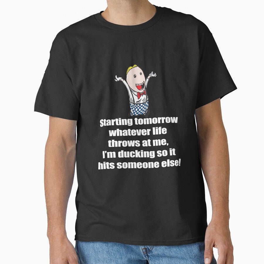 Funny Sarcastic Starting Tomorrow Whatever Life Throws At Me by fantasticdesign T-Shirts, Hoodie, Sweatshirt (Image 1)