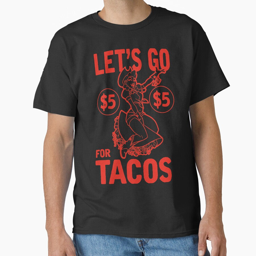 let's go for tacos by mplespratte36 T-Shirts, Hoodie, Sweatshirt | BlankRebels.com (Image 1)
