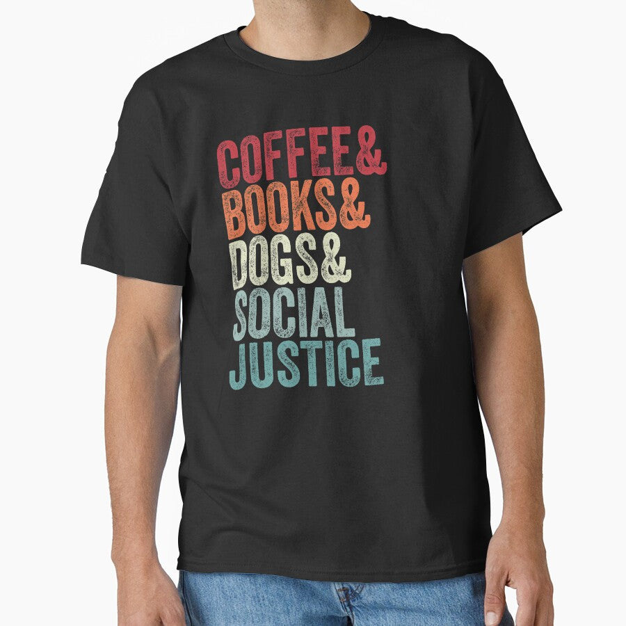 Books And Coffee And Dogs And Social Justice by MagicBoutique T-Shirts, Hoodie, Sweatshirt | BlankRebels.com (Image 1)