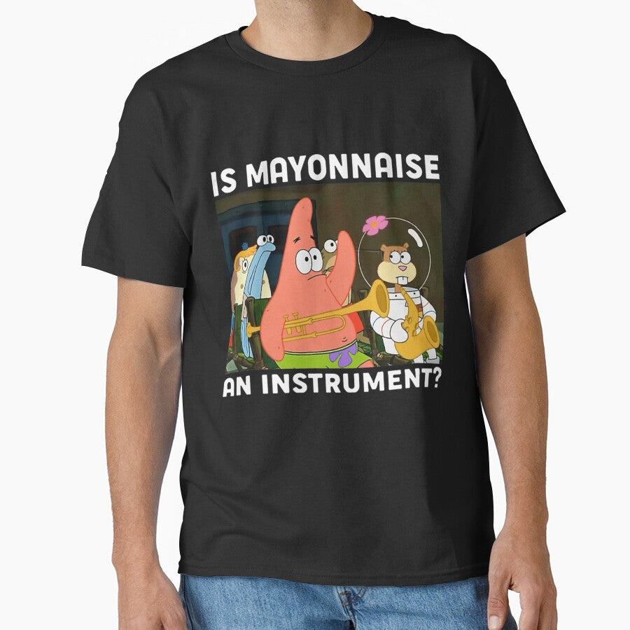 Is Mayonnaise An Instrument Funny Patrick by SamuelWoodso8 T-Shirts, Hoodie, Sweatshirt | BlankRebels.com (Image 1)