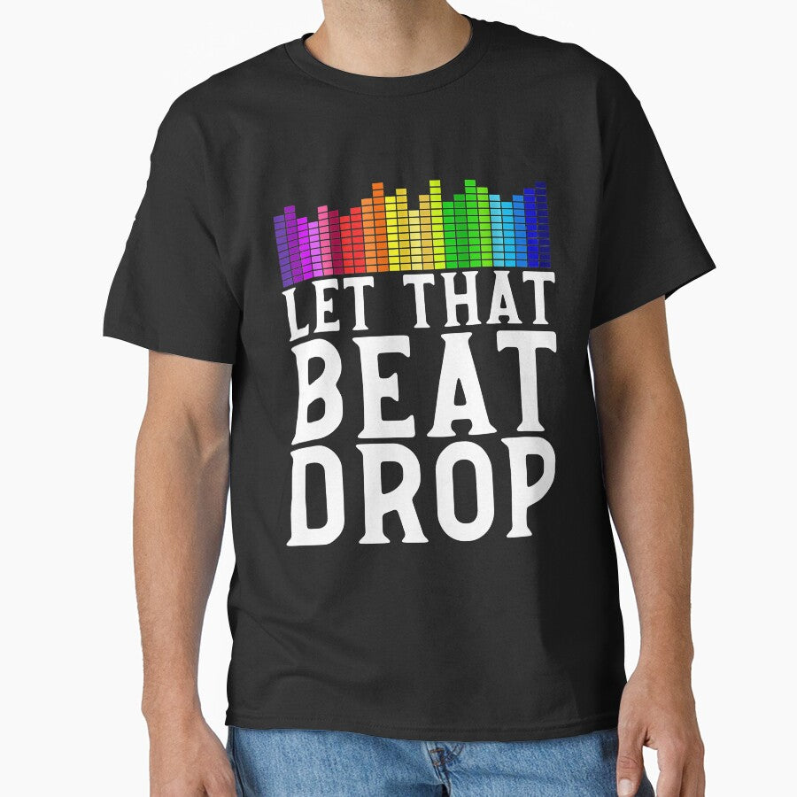 DJ Beat Drop Disc Jockey DJ by MiridaSolano T-Shirts, Hoodie, Sweatshirt | BlankRebels.com (Image 1)
