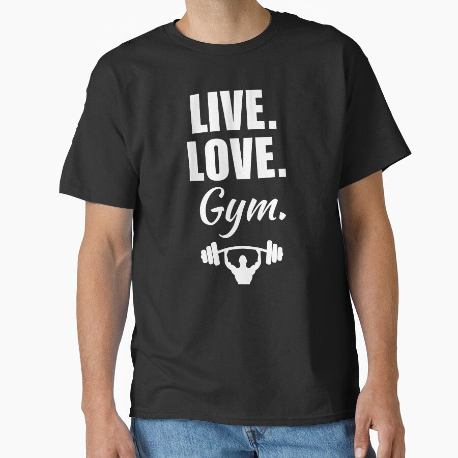 Live, love, gym. Funny gym rat or gym geek quote or saying by NBSStore T-Shirts, Hoodie, Sweatshirt (Image 1)