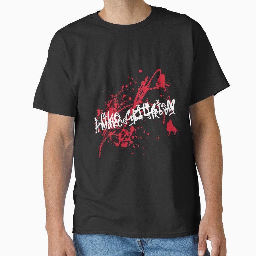 I like criticism if makes you strong by sreckov-desig T-Shirts, Hoodie, Sweatshirt | BlankRebels.com (Image 1)