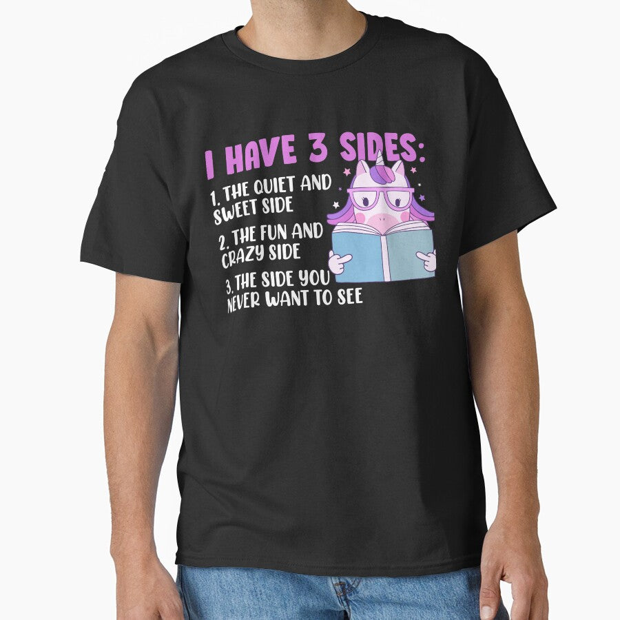 I Have 3 Sides Unicorn Rainbow Funny by kossbus91 T-Shirts, Hoodie, Sweatshirt | BlankRebels.com (Image 1)