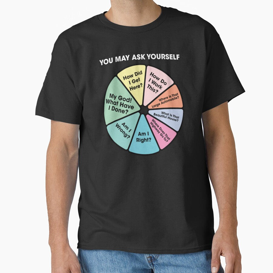 80'S Music Retro Lyrics - You May Ask Yourself Pie Chart by BrendaESexton T-Shirts, Hoodie, Sweatshirt (Image 1)