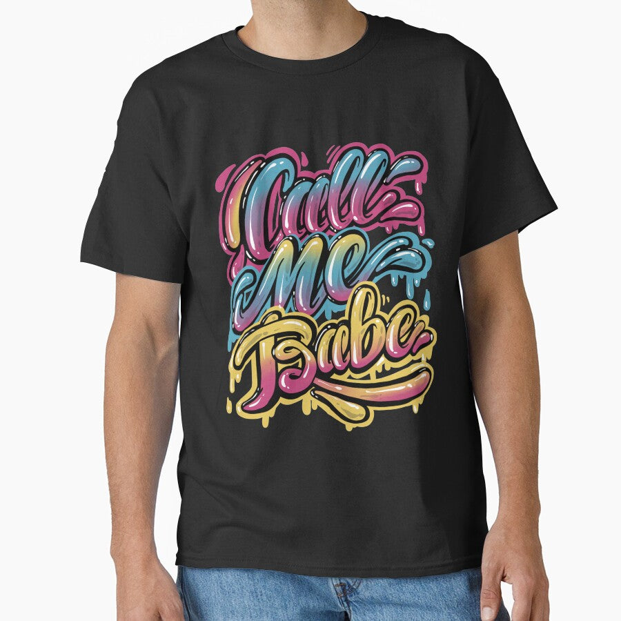 Call me Babe, Lettering design by PAINTORS T-Shirts, Hoodie, Sweatshirt | BlankRebels.com (Image 1)