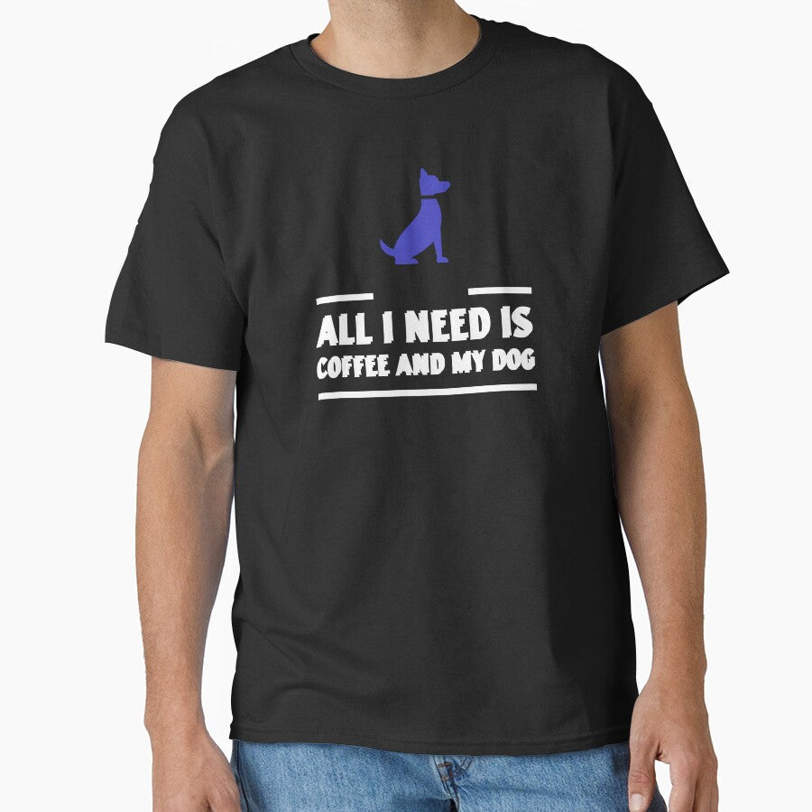 All I need is coffee and my dog by Salloran T-Shirts, Hoodie, Sweatshirt | BlankRebels.com (Image 1)