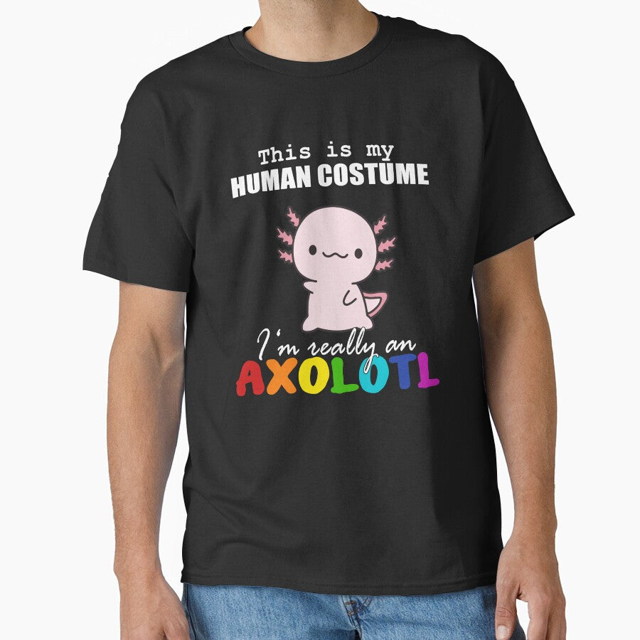 Halloween Axolotl Design, This is my Human Costume, I'm Really an Axolotl by Monies-Designs T-Shirts, Hoodie,... (Image 1)