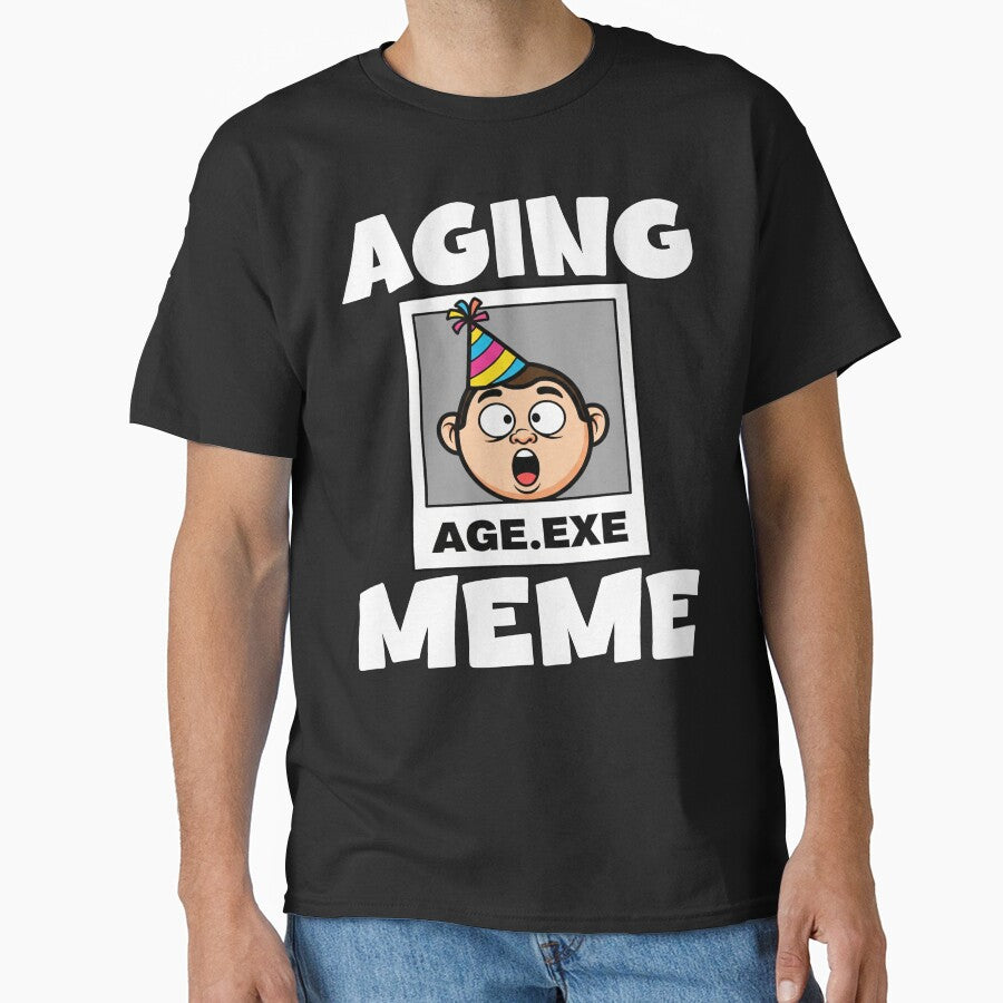 AGING MEME - BIRTHDAY GIFT by KEF Custom T-Shirts, Hoodie, Sweatshirt | BlankRebels.com (Image 1)