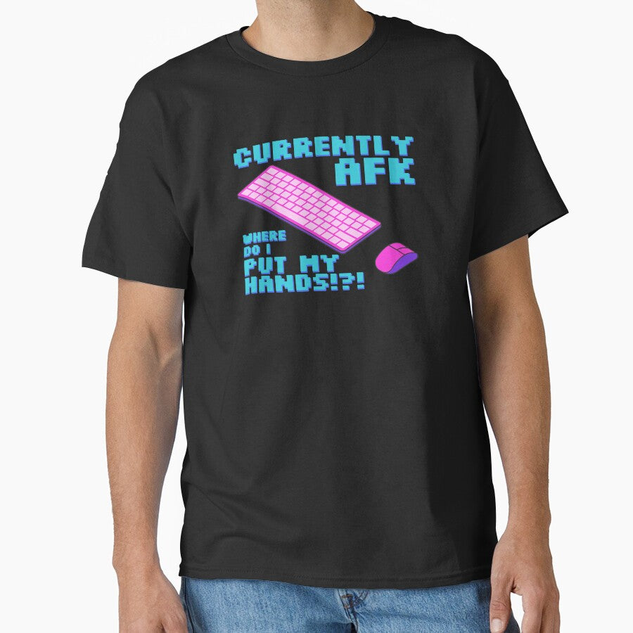 Currently afk, where do I put my hands? by JoseloRochaArt T-Shirts, Hoodie, Sweatshirt | BlankRebels.com (Image 1)