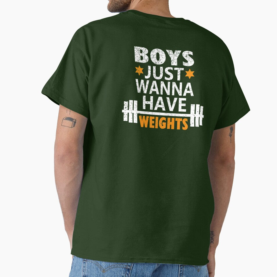 Boys Just Wanna Have Weights Motivation Shirt by Graphroad
