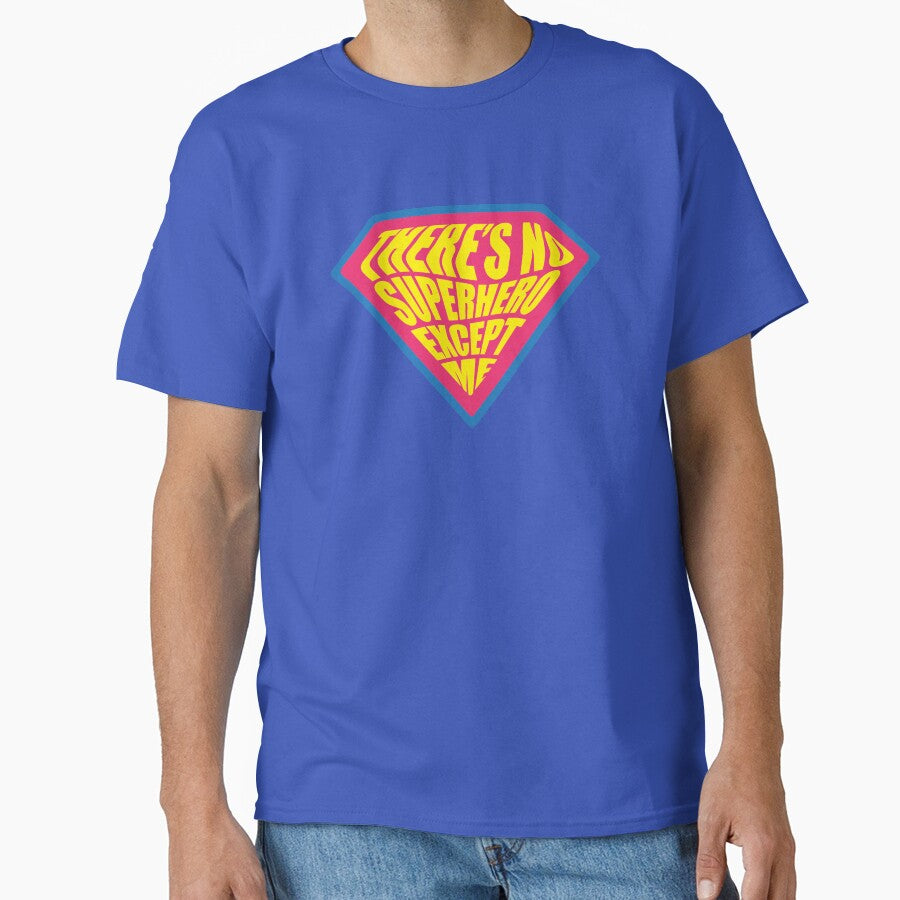 There's no Superhero except me by Iko