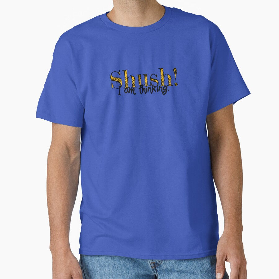 Shush! I am thinking design by Lupappdesigns T-Shirts, Hoodie, Sweatshirt | BlankRebels.com (Image 1)