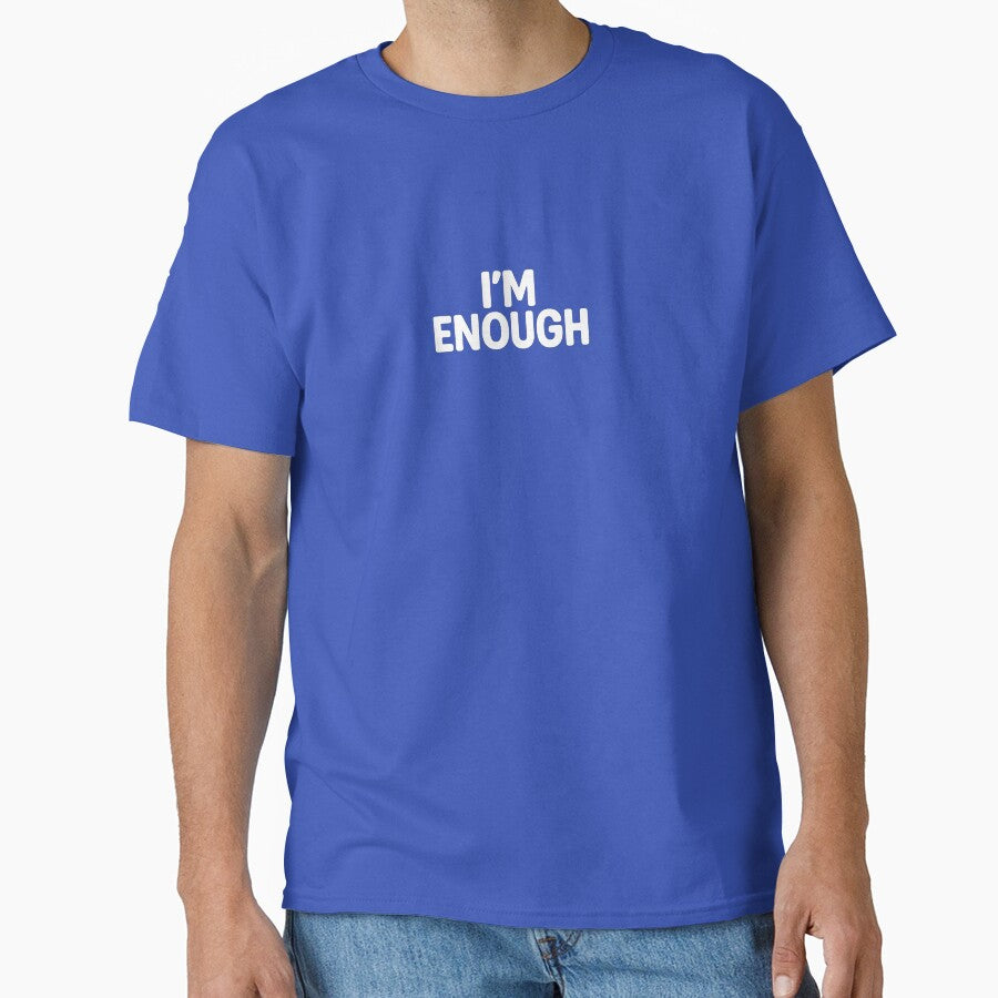 I’M ENOUGH — Quiet Glow, Loud Truth by NO PLAN B 'Club T-Shirts, Hoodie, Sweatshirt | BlankRebels.com (Image 1)