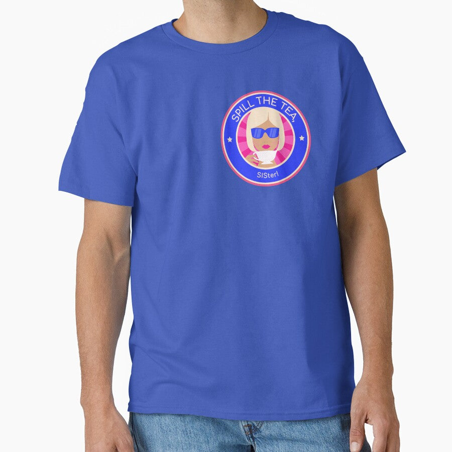 spill the tea sister by Vernisefrancois T-Shirts, Hoodie, Sweatshirt | BlankRebels.com (Image 1)