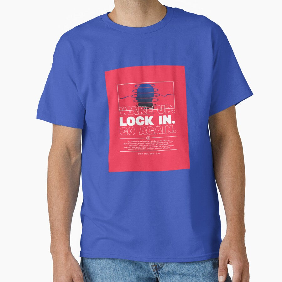 Wake Up. Lock In. Go Again. by Dichotomy Apparel T-Shirts, Hoodie, Sweatshirt | BlankRebels.com (Image 1)