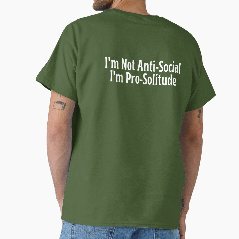 I'm Not Anti-Social, I'm Pro-Solitude - Funny gift by OopsIDrewIt