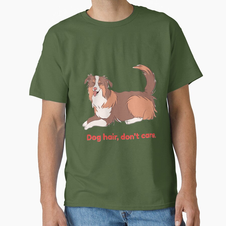 Dog Hair, don't Care by EverestDi-Store T-Shirts, Hoodie, Sweatshirt | BlankRebels.com (Image 1)