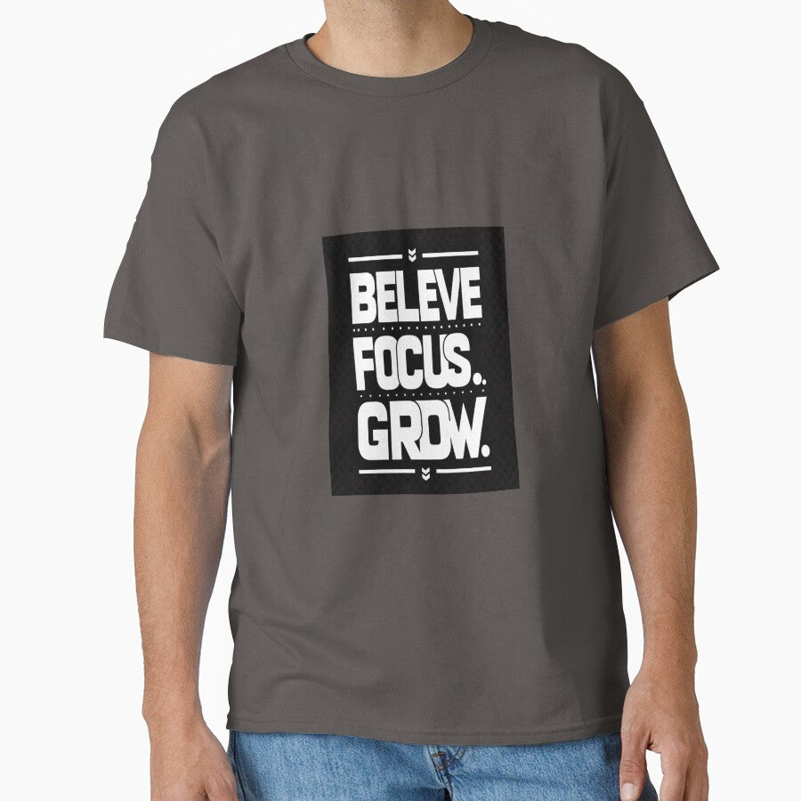 Believe Focus Grow – Minimal Motivational Typography by Art Vibe By Hemant T-Shirts, Hoodie, Sweatshirt (Image 1)