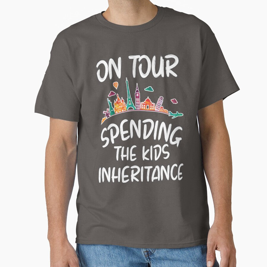 On Tour Spending the Kids Inheritance by ArtandBeauty-UK T-Shirts, Hoodie, Sweatshirt | BlankRebels.com (Image 1)