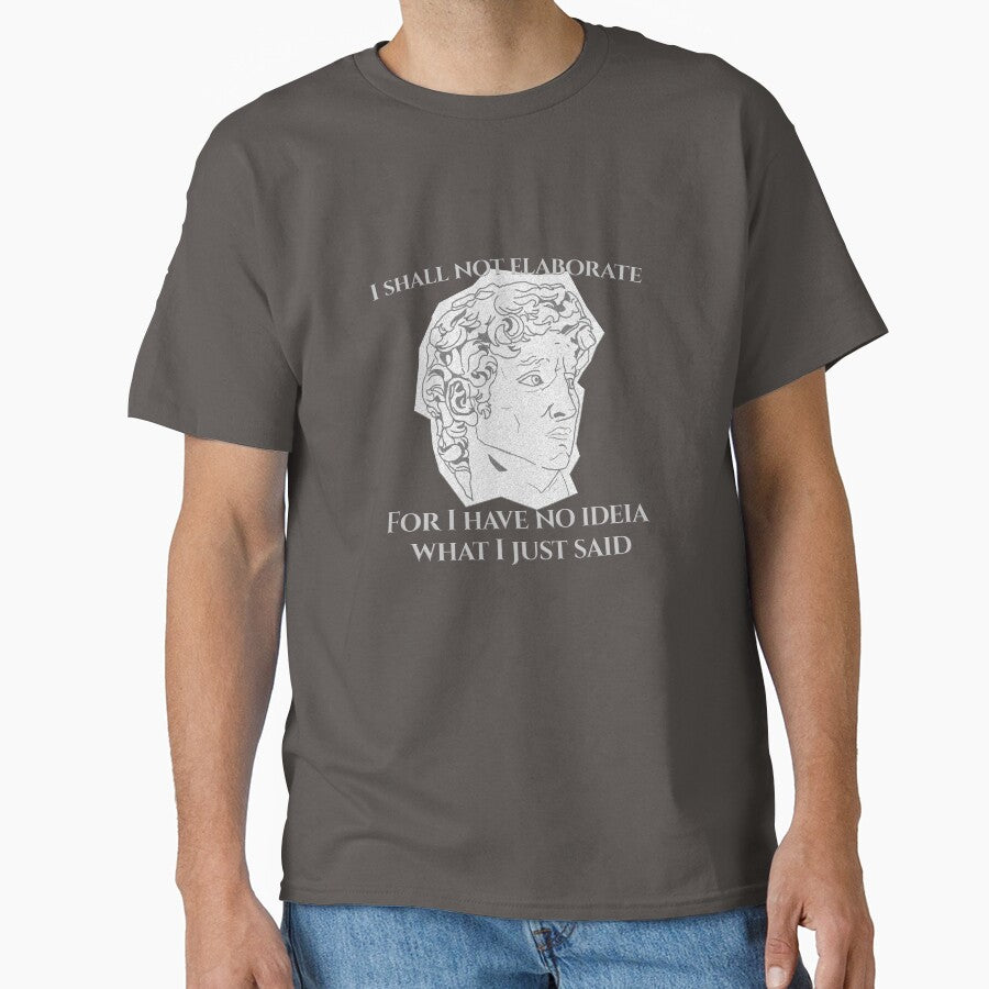 I Shall not Elaborate by Leo Rodrigues T-Shirts, Hoodie, Sweatshirt | BlankRebels.com (Image 1)