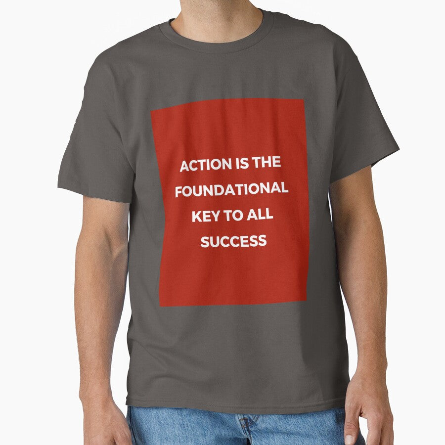 Action is the foundational key to all success - motivational prompts by Inspirationmotivation T-Shirts, Hoodie,... (Image 1)