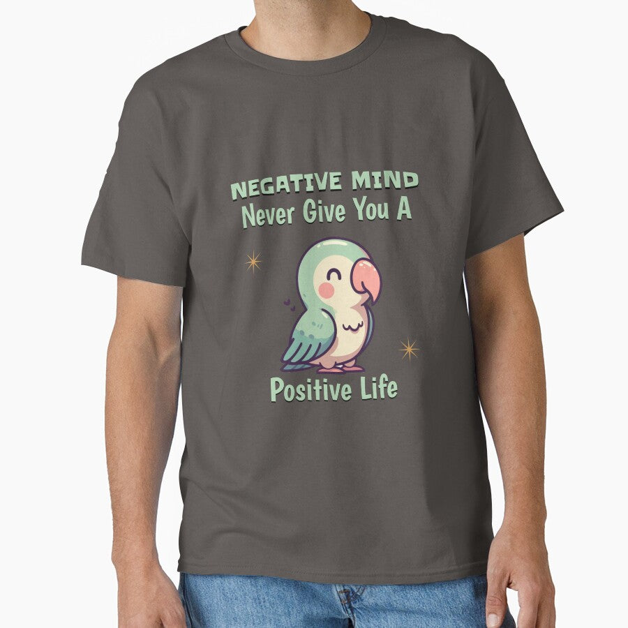 negative mind never give you a positive life Parrot by LemuellTrends T-Shirts, Hoodie, Sweatshirt | BlankRebels.com (Image 1)